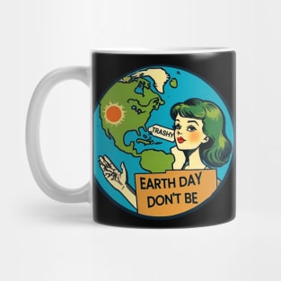 Vintage Earth Day Don't Be Trashy World Conservation Planet Mug